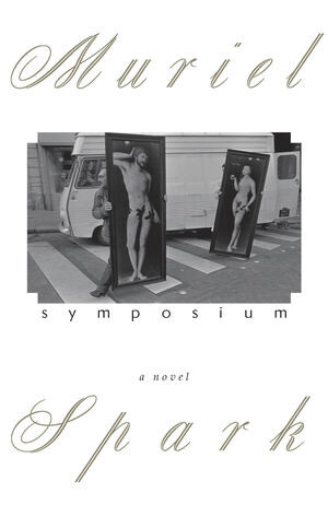 Symposium (A Novel) by Muriel Spark, 9780811216593