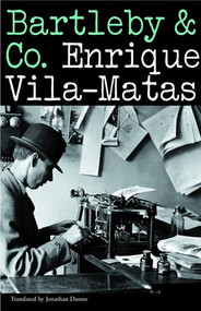 Bartleby & Co. - 9780811216982 by Enrique Vila-Matas, Jonathan Dunne, 9780811216982