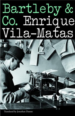 Bartleby & Co. - 9780811216982 by Enrique Vila-Matas, Jonathan Dunne, 9780811216982
