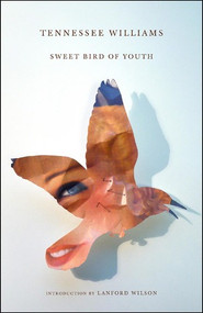 Sweet Bird of Youth by Tennessee Williams, Landford Wilson, 9780811218078