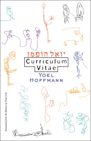 Curriculum Vitae by Yoel Hoffmann, Peter Cole, 9780811218320
