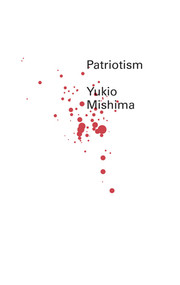 Patriotism by Yukio Mishima, Geoffrey W. Sargent, 9780811218542