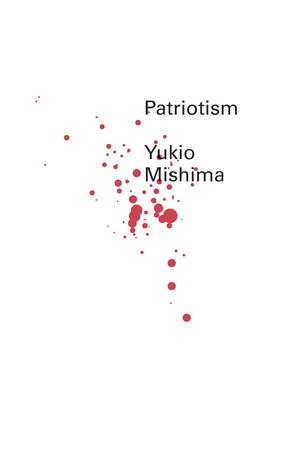 Patriotism by Yukio Mishima, Geoffrey W. Sargent, 9780811218542