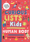 Curious Lists for Kids - Human Body (205 Fun, Fascinating, and Fact-Filled Lists) - 9780753477748 by Rachel Delahaye, Isabel Munoz, 9780753477748