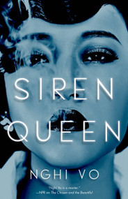 Siren Queen by Nghi Vo, 9781250788832