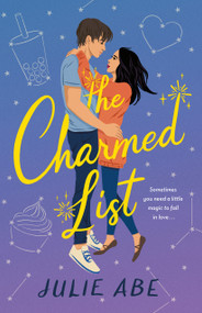 The Charmed List (A Novel) by Julie Abe, 9781250830098