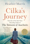 Cilka's Journey (A Novel) - 9781250265784 by Heather Morris, 9781250265784