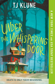 Under the Whispering Door - 9781250217394 by TJ Klune, 9781250217394