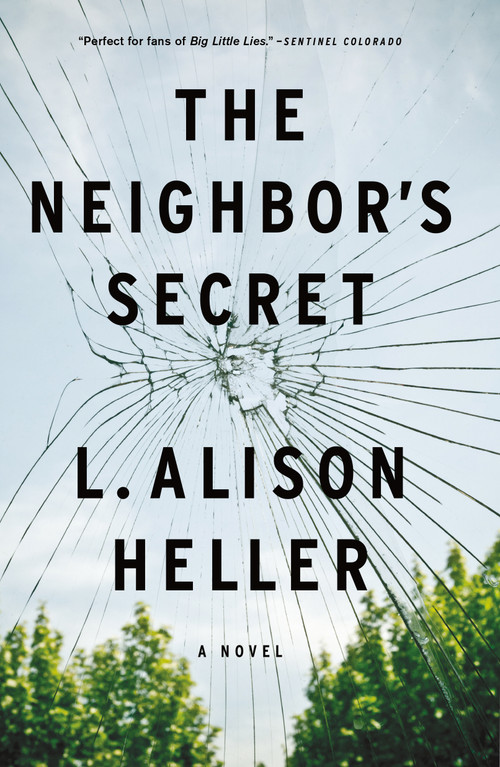 The Neighbor's Secret (A Novel) - 9781250205834 by L. Alison Heller, 9781250205834