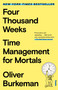 Four Thousand Weeks (Time Management for Mortals) - 9781250849359 by Oliver Burkeman, 9781250849359