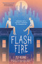 Flash Fire (The Extraordinaries, Book Two) - 9781250203694 by TJ Klune, 9781250203694