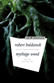 Mythago Wood - 9781250790927 by Robert Holdstock, Michael Swanwick, 9781250790927