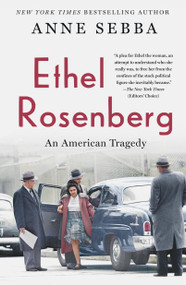 Ethel Rosenberg (An American Tragedy) - 9781250198648 by Anne Sebba, 9781250198648