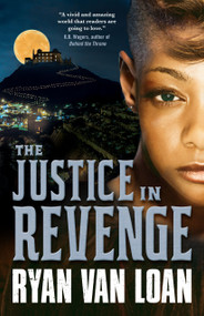 The Justice in Revenge - 9781250222626 by Ryan Van Loan, 9781250222626