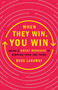 When They Win, You Win (Being a Great Manager Is Simpler Than You Think) by Russ Laraway, 9781250279668