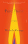 Pure Flame (A Legacy) - 9781250849397 by Michelle Orange, 9781250849397
