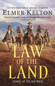 Law of the Land (Stories of the Old West) - 9781250769015 by Elmer Kelton, 9781250769015