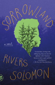 Sorrowland (A Novel) - 9781250849267 by Rivers Solomon, 9781250849267