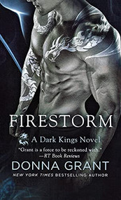 Firestorm (A Dark Kings Novel) by Donna Grant, 9781250836182