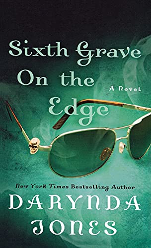Sixth Grave on the Edge (A Novel) by Darynda Jones, 9781250844637