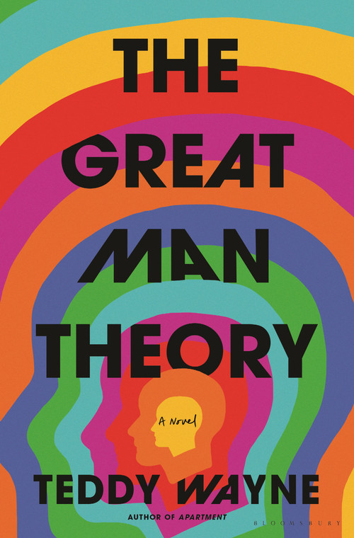 The Great Man Theory by Teddy Wayne, 9781635578720