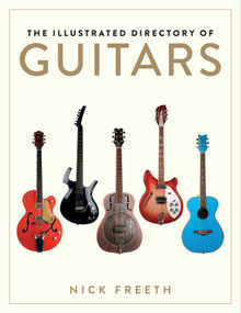 The Illustrated Directory of Guitars by Nick Freeth, 9781510756564