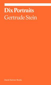 Dix Portraits by Gertrude Stein, Lynne Tillman, 9781644230541