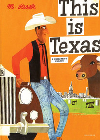 This Is Texas (A Children's Classic) by Miroslav Sasek, 9780789313898