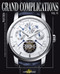 Grand Complications Volume VI (High Quality Watchmaking) by Tourbillon International, 9780847834211