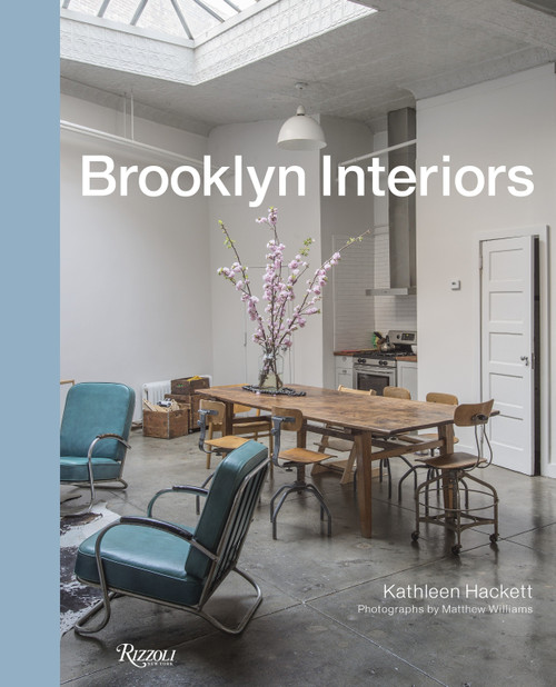 Brooklyn Interiors by Kathleen Hackett, Matthew Williams, 9780847847457