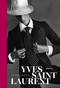 Yves Saint Laurent (The Perfection of Style) by Florence Müller, Pierre Berge, Kimerly Rorschach, 9780847849420