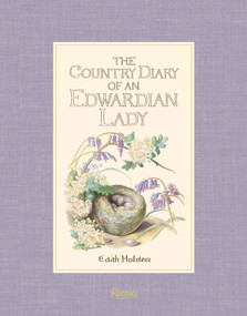 The Country Diary of an Edwardian Lady by Edith Holden, 9780847858903