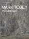 Mark Tobey (Threading Light) by Debra Bricker Balken, 9780847859047