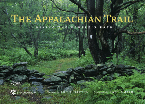 The Appalachian Trail (Hiking the People's Path) by Bart Smith, Ron Tipton, Appalachian Trail Conservancy, 9780847859177