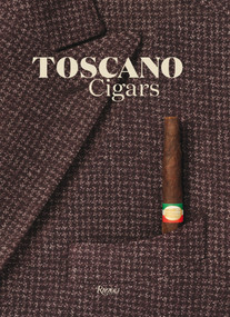 Toscano Cigars by Enrico Mannuci, 9780847860821