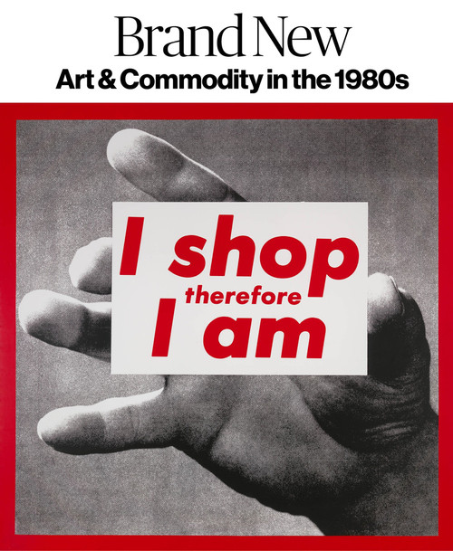 Brand New (Art and Commodity in the 1980s) by Gianni Jetzer, Leah Pires, Bob Nickas, 9780847862412