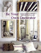 Be Your Own Decorator (Taking Inspiration and Cues From Today's Top Designers) by Susanna Salk, 9780847862665