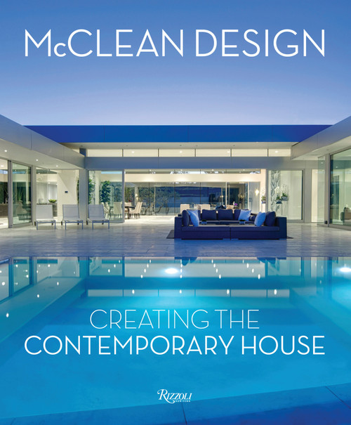 McClean Design (Creating the Contemporary House) by Philip Jodidio, Paul McClean, Niall McCollough, Valerie Mulvin, 9780847863501