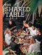 The Shared Table (Vegetarian and vegan feasts to cook for your crowd) by Clare Scrine, 9781925811247