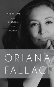 Interviews With History and Power by Oriana Fallaci, 9780789331328