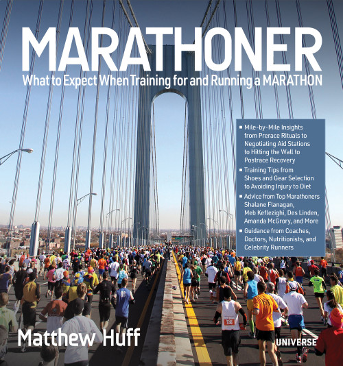 Marathoner (What to Expect When Training for and Running a Marathon) by Matthew Huff, Jayson Kayser, Victor Sailer, Victor Sailer, 9780789339713