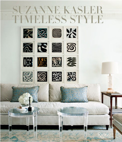 Suzanne Kasler (Timeless Style) by Suzanne Kasler, Christine Pittel, Doug Turshen, David Huang, 9780847841004