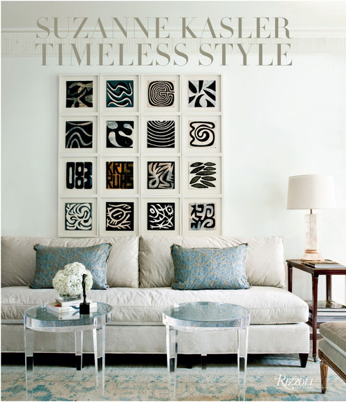 Suzanne Kasler (Timeless Style) by Suzanne Kasler, Christine Pittel, Doug Turshen, David Huang, 9780847841004