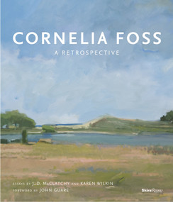 Cornelia Foss (A Retrospective) by J. D. McClatchy, Karen Wilkin, John Guare, 9780847846467