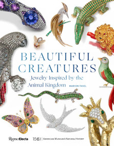 Beautiful Creatures (Jewelry Inspired by the Animal Kingdom) by Marion Fasel, 9780847868407