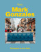 Mark Gonzales by Mark Gonzales, Sem Rubio, Hiroshi Fujiwara, Tom Sachs, Gus Van Sant, 9780847868704