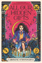 All Our Hidden Gifts - 9781536225266 by Caroline O'Donoghue, Stefanie Caponi, 9781536225266