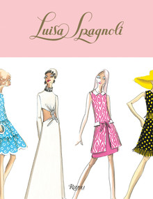 Luisa Spagnoli (90 Years of Style) by Sofia Gnoli, 9788891815293