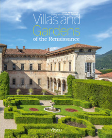 Villas and Gardens of the Renaissance by Lucia Impelluso, Dario Fusaro, 9788891821324