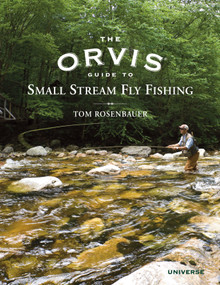 The Orvis Guide to Small Stream Fly Fishing by Tom Rosenbauer, 9780789322258